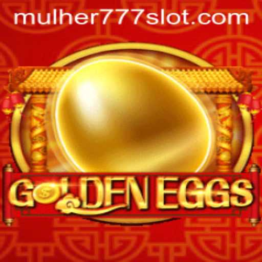 GoldenEggs: A Captivating New Game Experience Enhanced by MULHER777